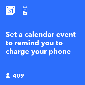 Set a calendar event to remind you to charge your phone