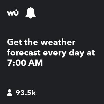 Get the weather forecast every day at 7:00 AM